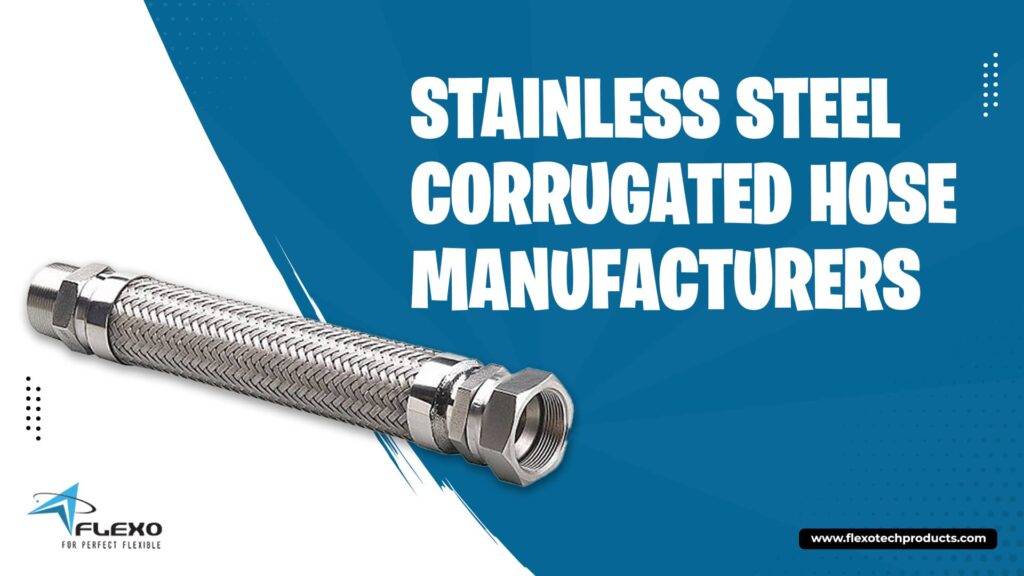 stainless steel corrugated hose manufacturers